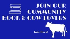 blue button with outlines of books & a cow that says Join our Community of Book & Cow Lovers